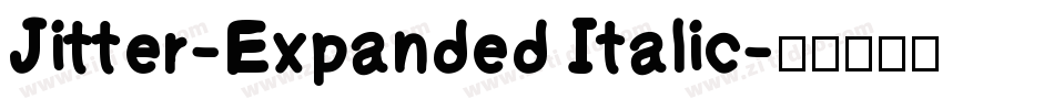 Jitter-Expanded Italic字体转换